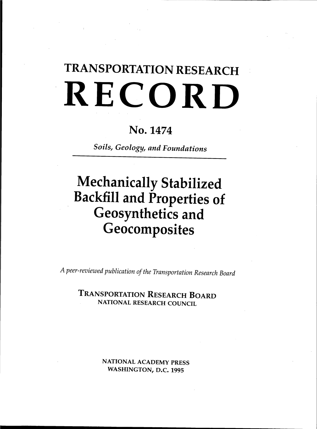 Mechanically Stabilized Backfill and Properties of Geosynthetics and Geocomposites