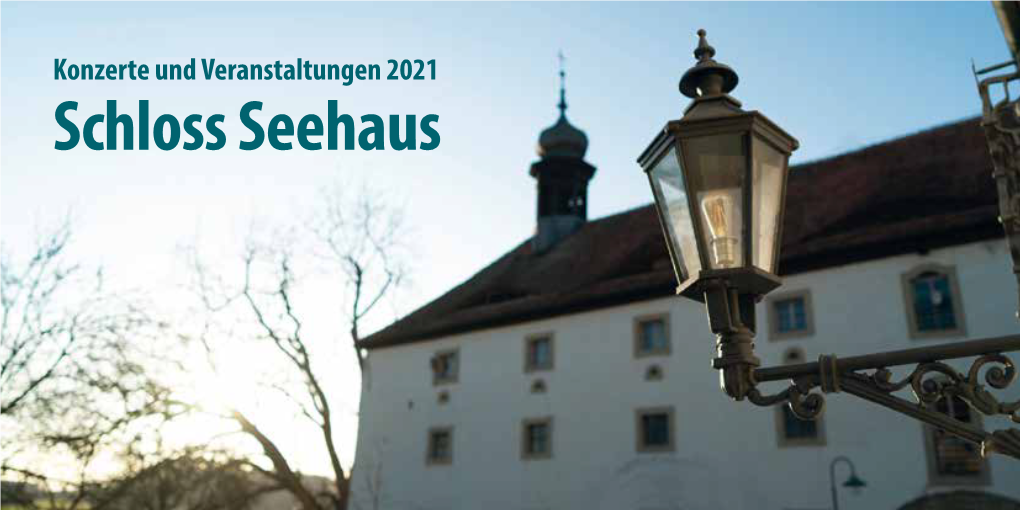 Flyer Schloss Seehaus Veranstaltungen 2021