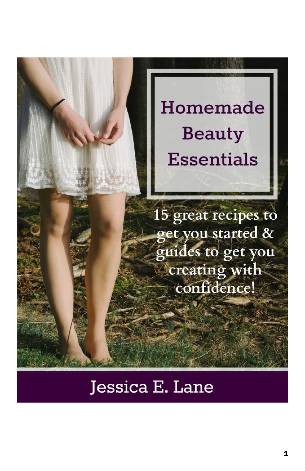 Homemade Beauty Essentials Making Your Own Natural Body Products