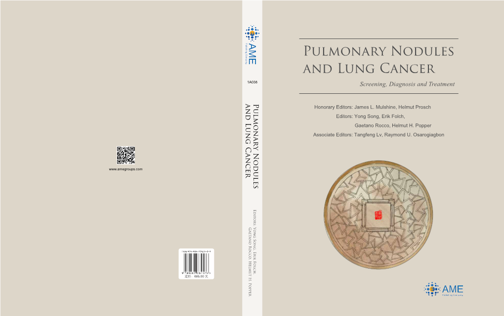 Pulmonary Nodules and Lung Cancer 1A038 Screening, Diagnosis and Treatment and Lung Cancer Pulmonary Nodules Honorary Editors: James L