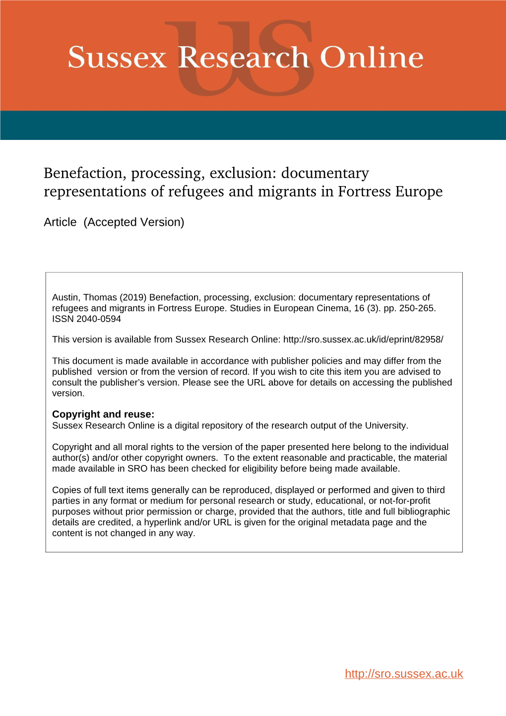 Benefaction, Processing, Exclusion: Documentary Representations of Refugees and Migrants in Fortress Europe