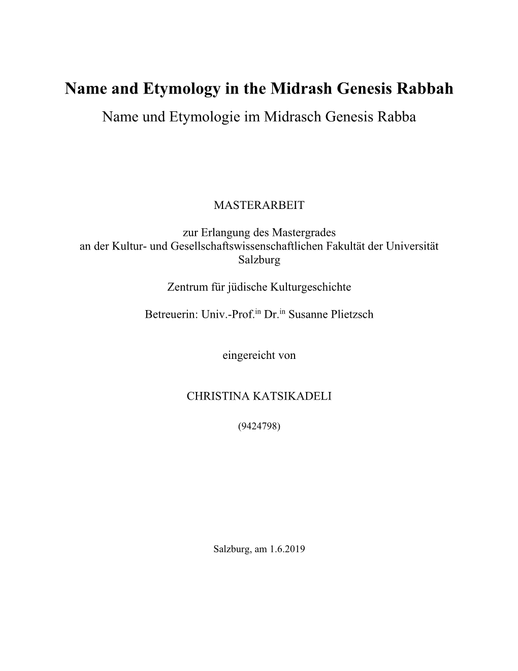 Name and Etymology in the Midrash Genesis Rabbah Name Und Etymologie Im Midrasch Genesis Rabba