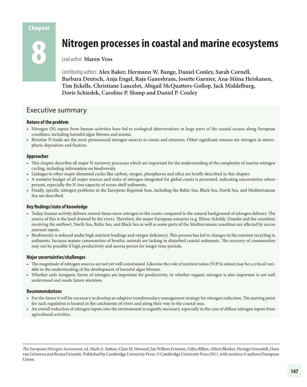 Nitrogen Processes in Coastal and Marine Ecosystems 8 Lead Author: M a R E N Vo S S Contributing Authors: a L E X B a K E R, H E R M a N N W