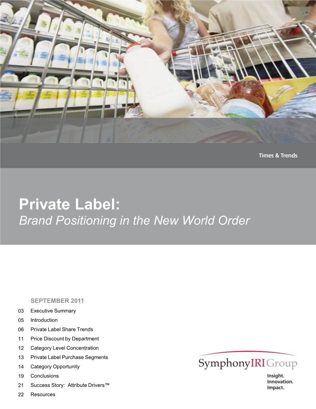 Private Label: Brand Positioning in the New World Order