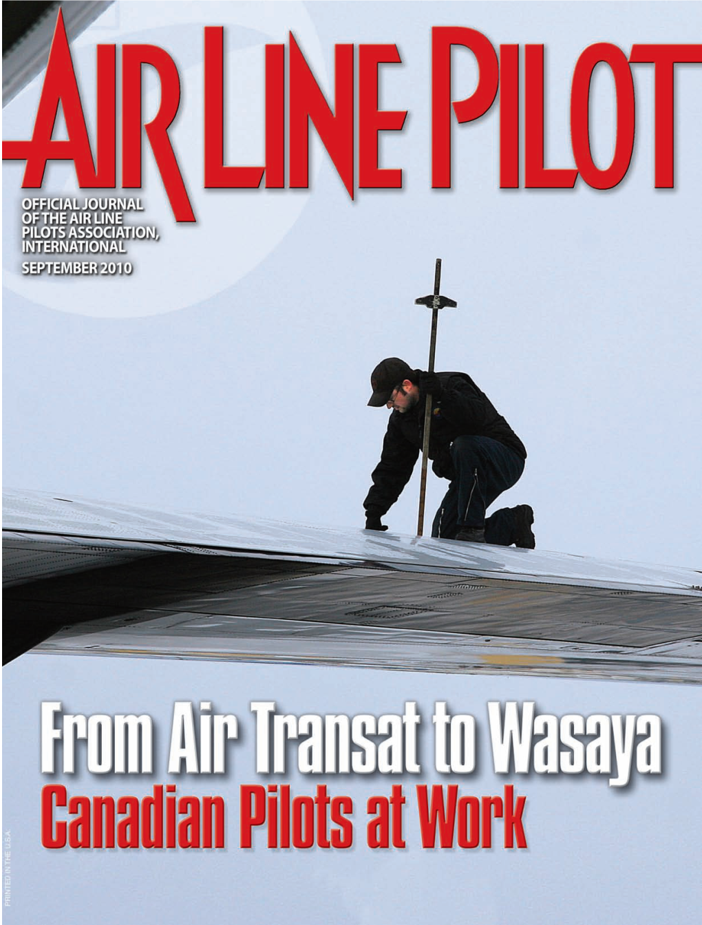 September 2010 Air Line Pilot 1 Stay Connected ALPA Has Many Ways to Keep You Up-To-Date on Everything ALPA