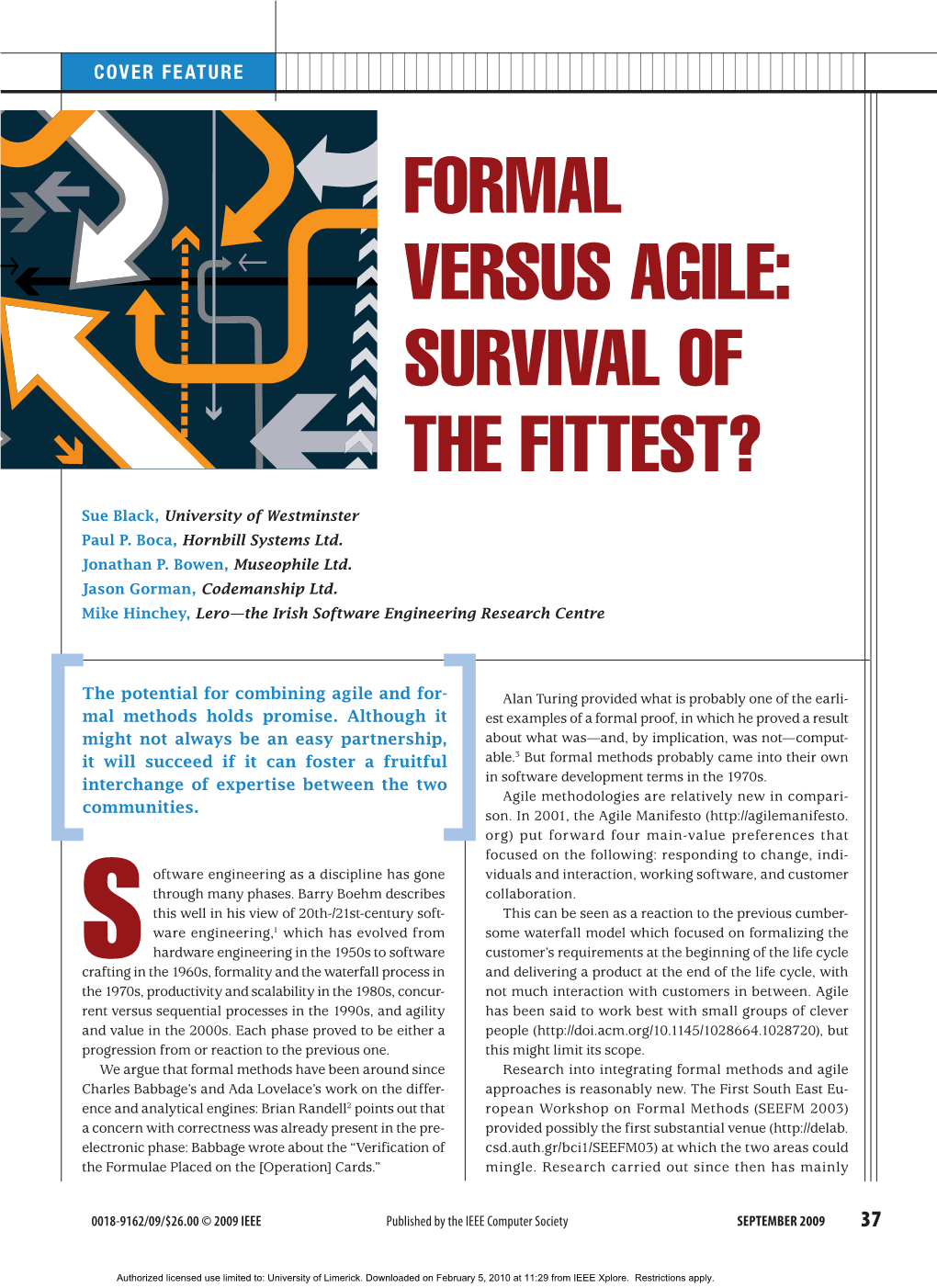 Formal Versus Agile: Survival of the Fittest?