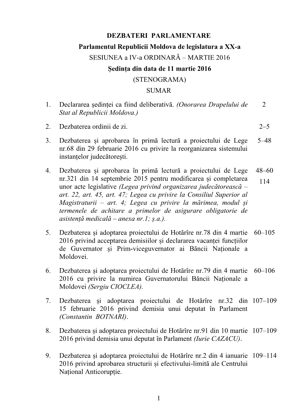 1 DEZBATERI PARLAMENTARE Parlamentul Republicii Moldova De