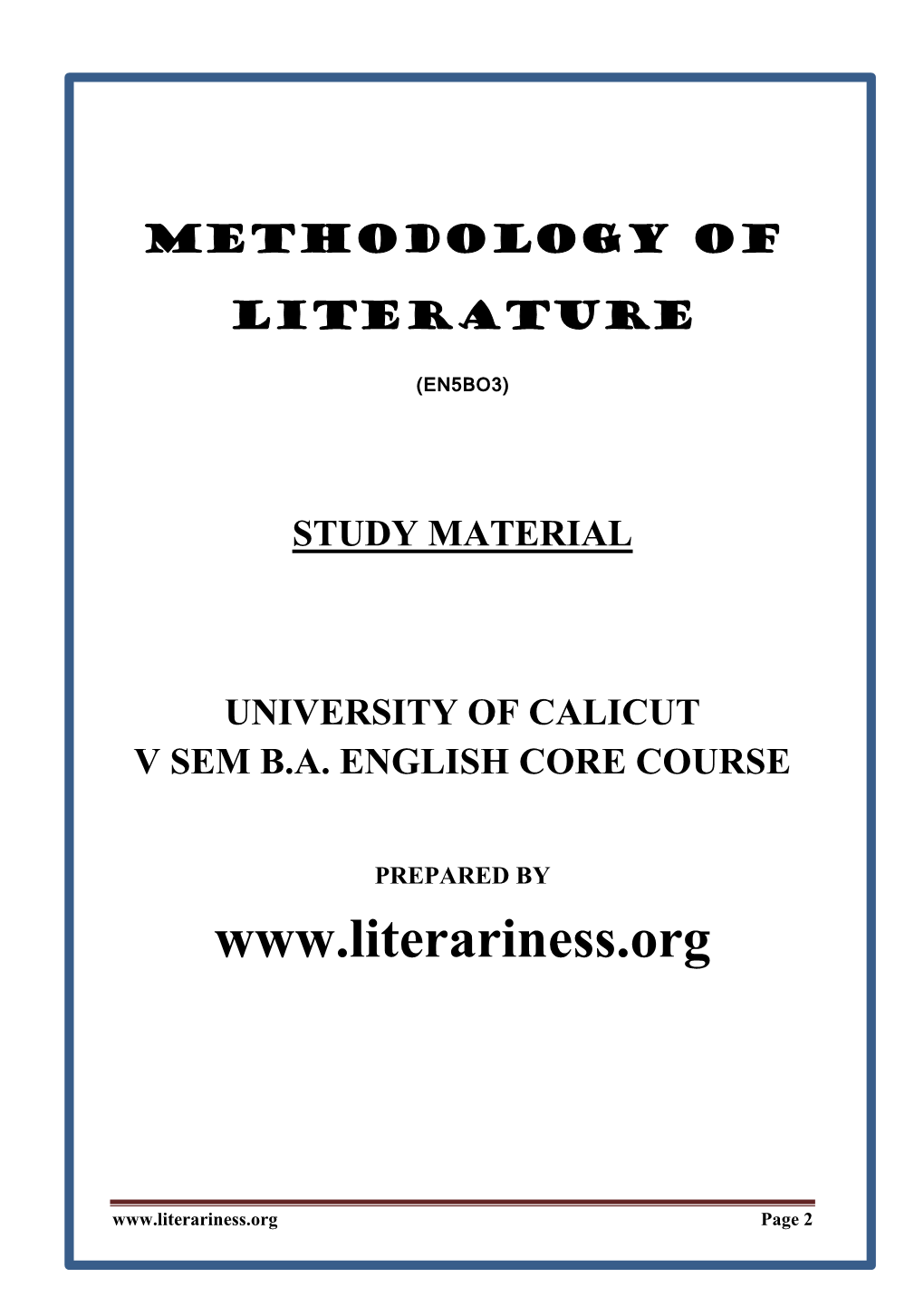 Methodology of Literature (2015 Admissions Onwards) Time: 3 Hours Maximum Marks: 80 I