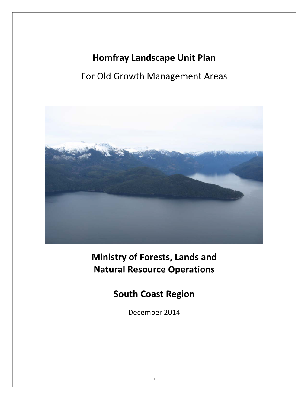 Homfray Landscape Unit Plan for Old Growth Management Areas