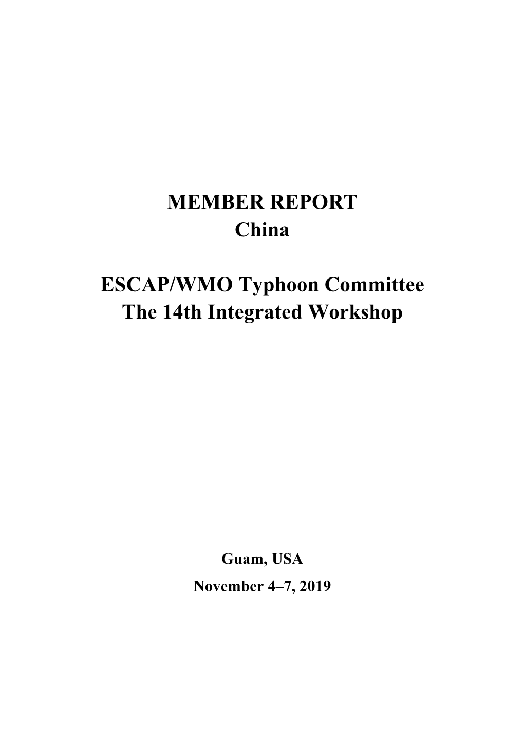 MEMBER REPORT China ESCAP/WMO Typhoon Committee