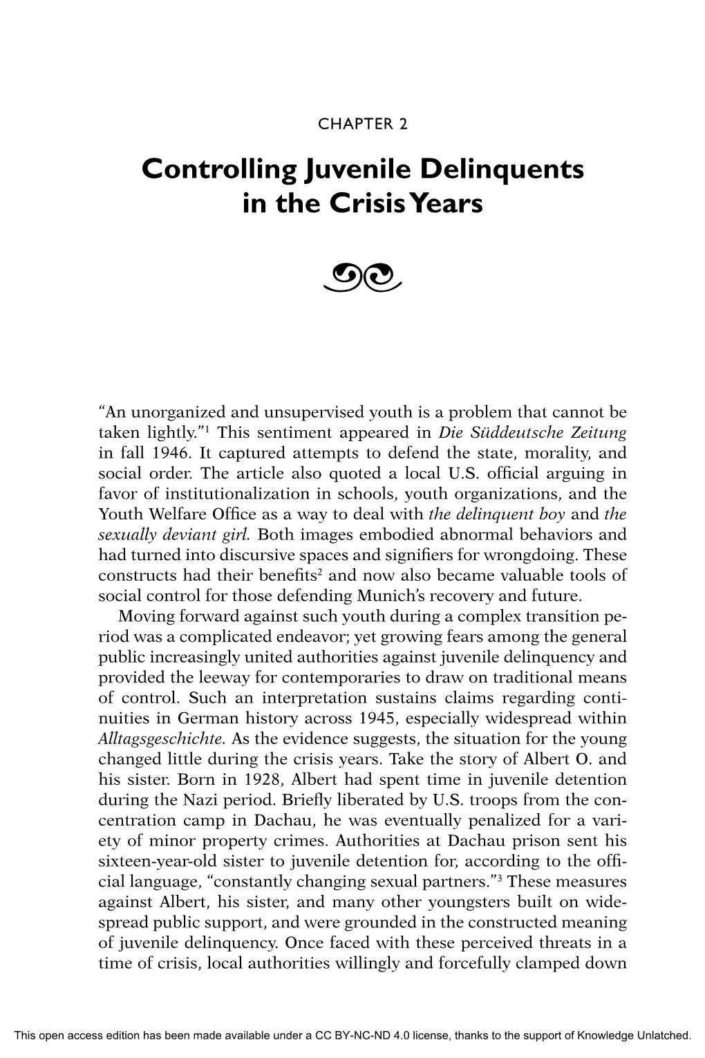 Controlling Juvenile Delinquents in the Crisis Years ¨´