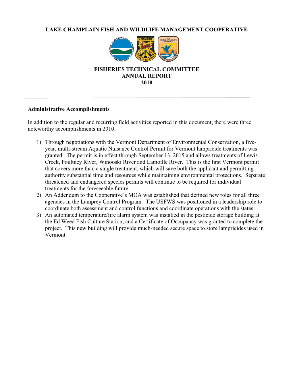 LAKE CHAMPLAIN FISH and WILDLIFE MANAGEMENT COOPERATIVE FISHERIES TECHNICAL COMMITTEE ANNUAL REPORT 2010 Administrative Accompli