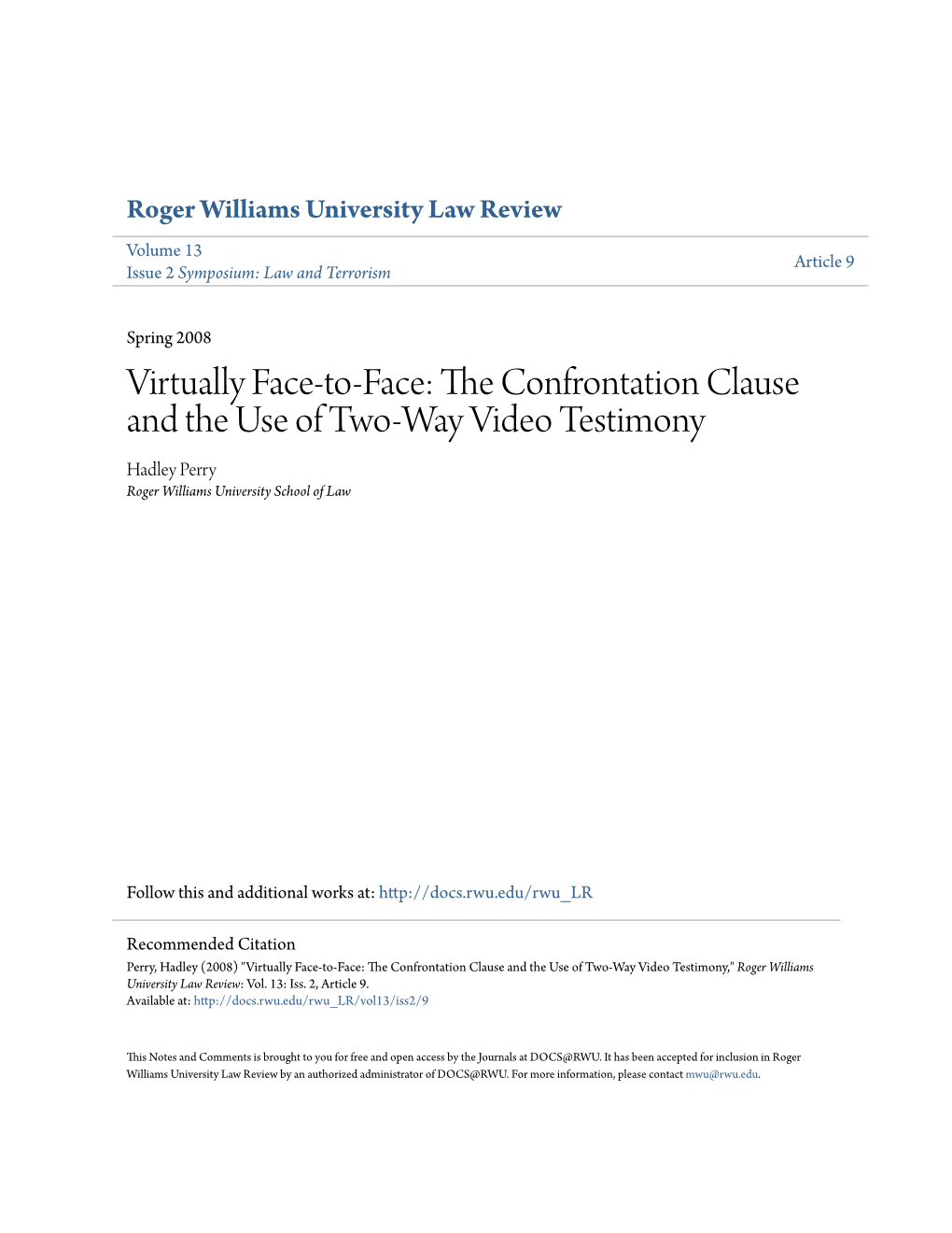 The Confrontation Clause and the Use of Two-Way Video Testimony