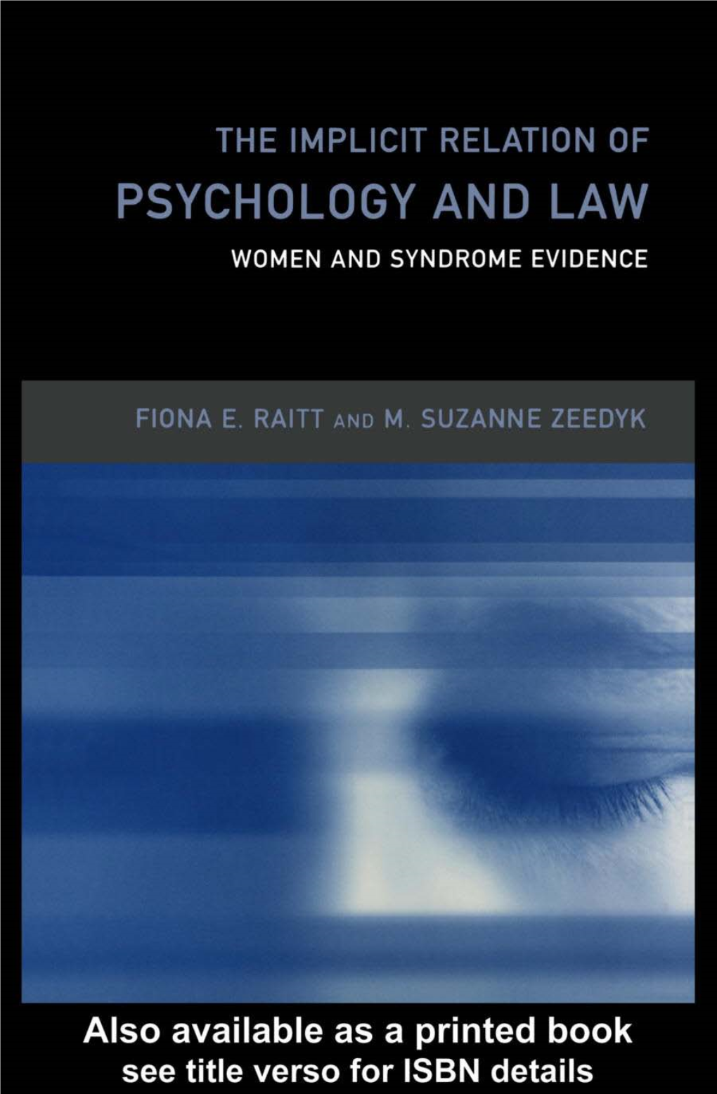 The Implicit Relation of Psychology and Law: Women and Syndrome Evidence