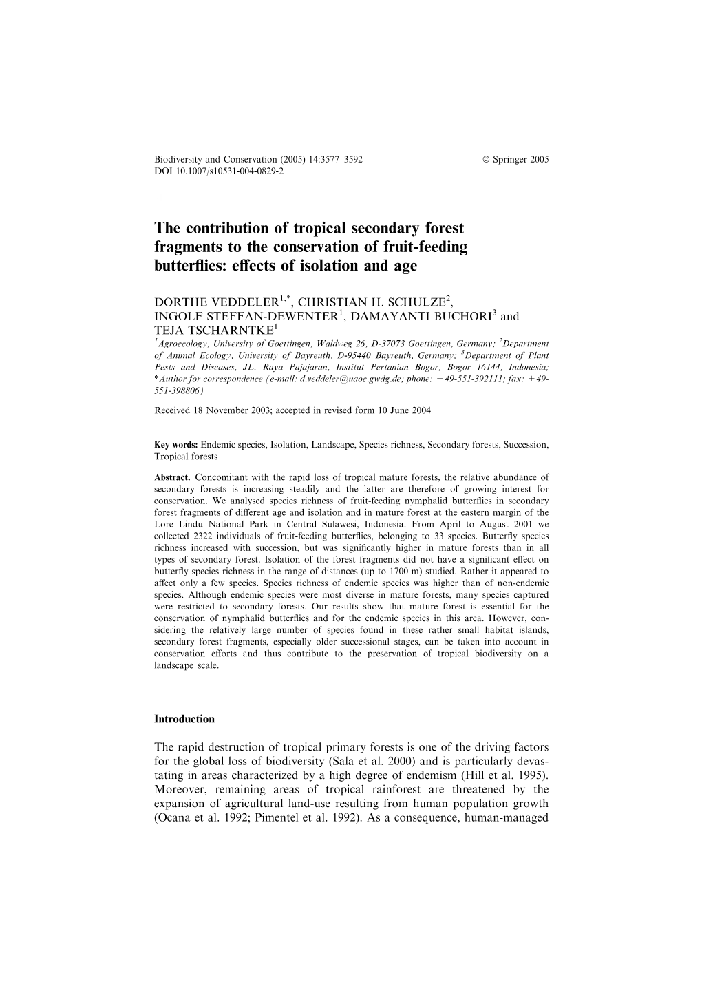 The Contribution of Tropical Secondary Forest Fragments to the Conservation of Fruit-Feeding Butterﬂies: Eﬀects of Isolation and Age