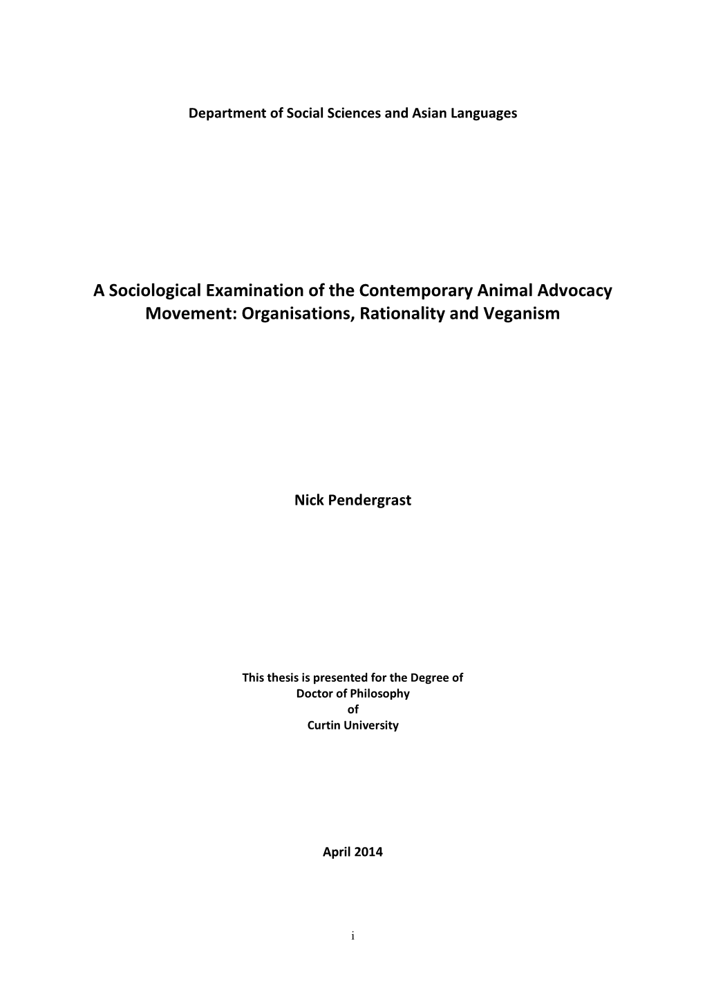 A Sociological Examination of the Contemporary Animal Advocacy Movement: Organisations, Rationality and Veganism