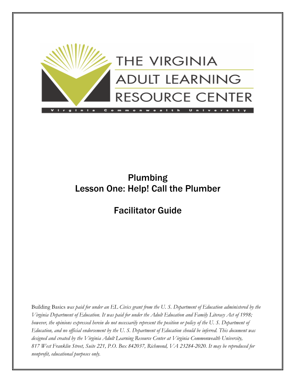 Plumbing Lesson One: Help! Call the Plumber