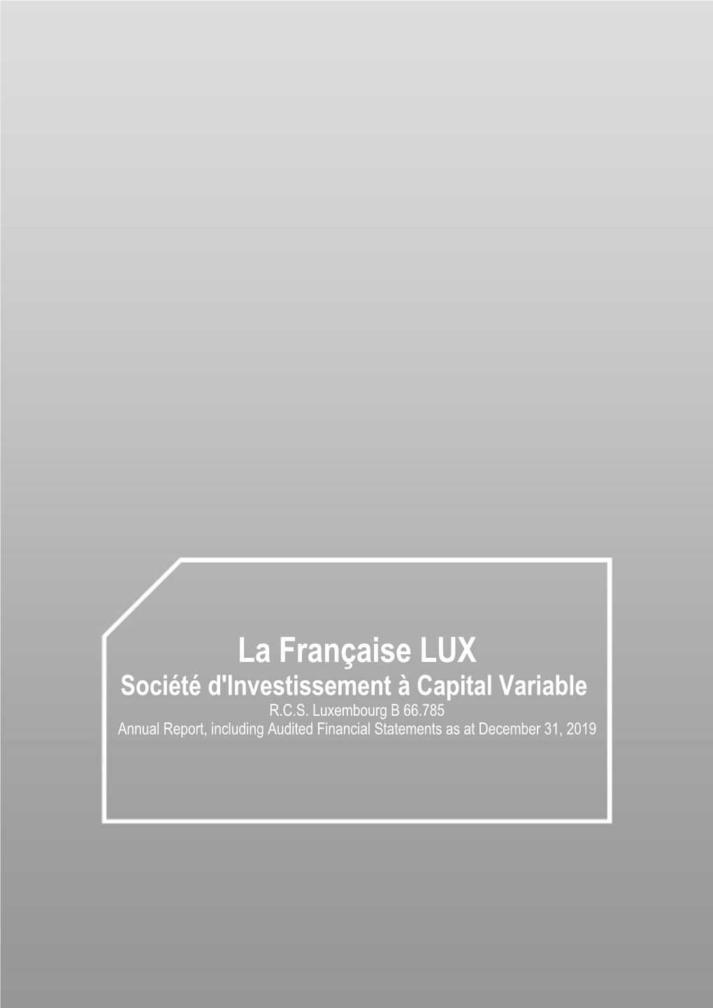 La Française LUX Société D'investissement À Capital Variable R.C.S