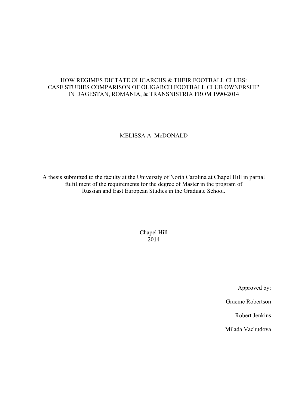 Case Studies Comparison of Oligarch Football Club Ownership in Dagestan, Romania, & Transnistria from 1990-2014