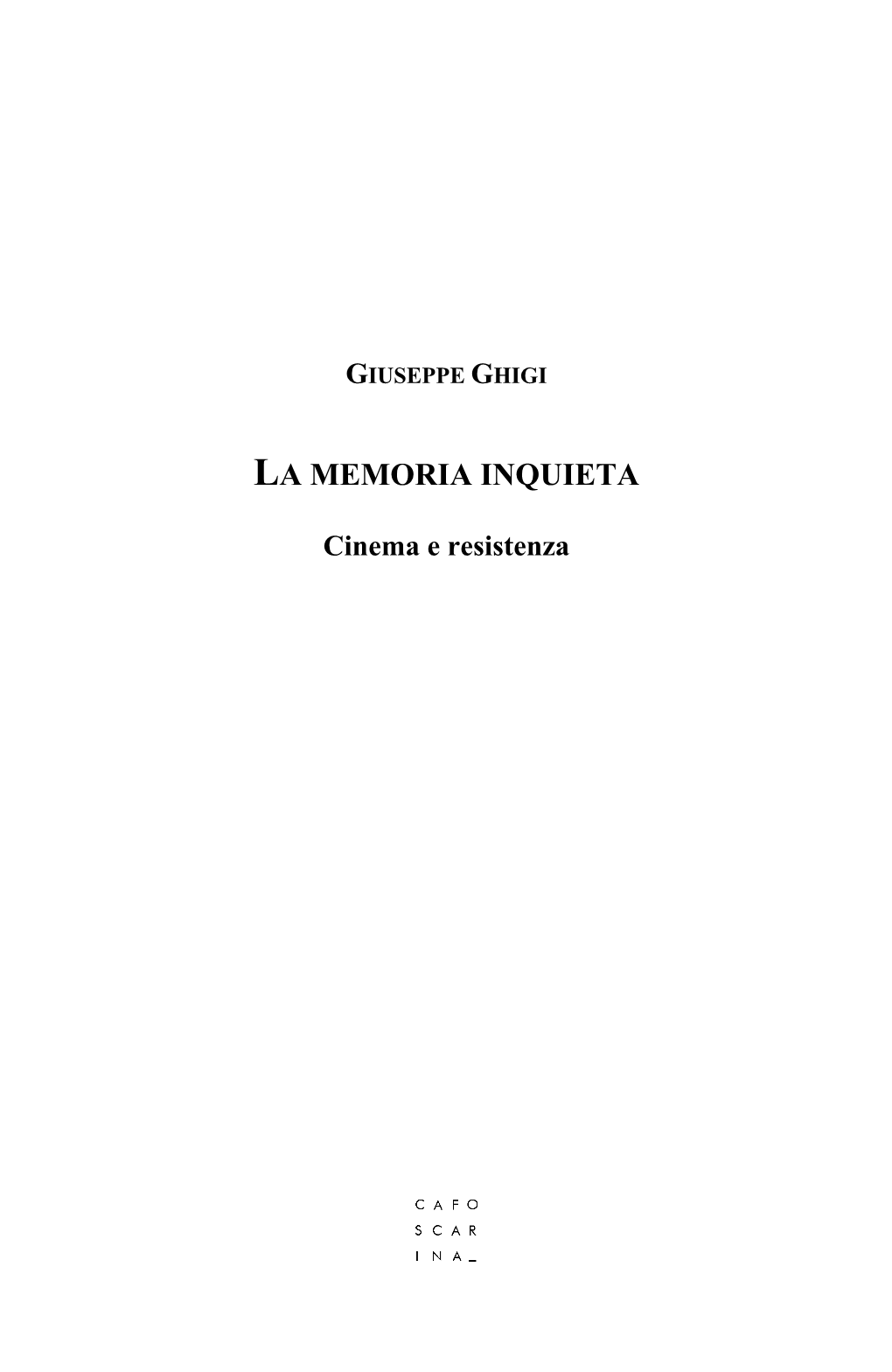 La Memoria Inquieta. Cinema E Resistenza