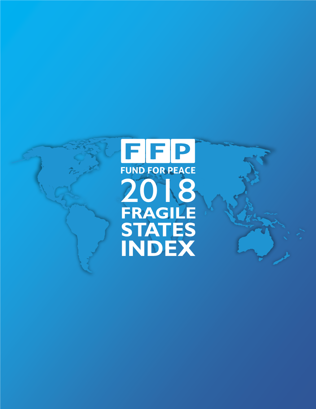 To Download the Fragile States Index Annual Report 2018 in PDF Format