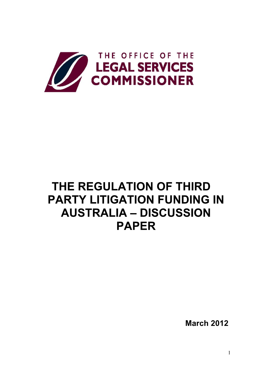 The Regulation Of Third Party Litigation Funding In Australia