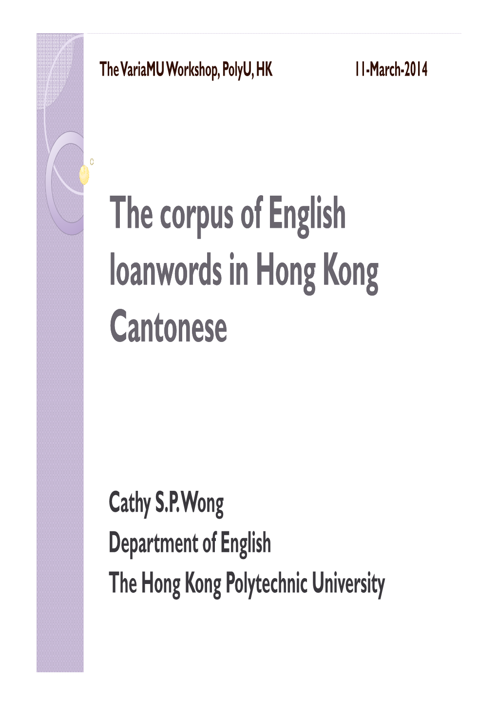 The Corpus of English Loanwords in Hong Kong Cantonese