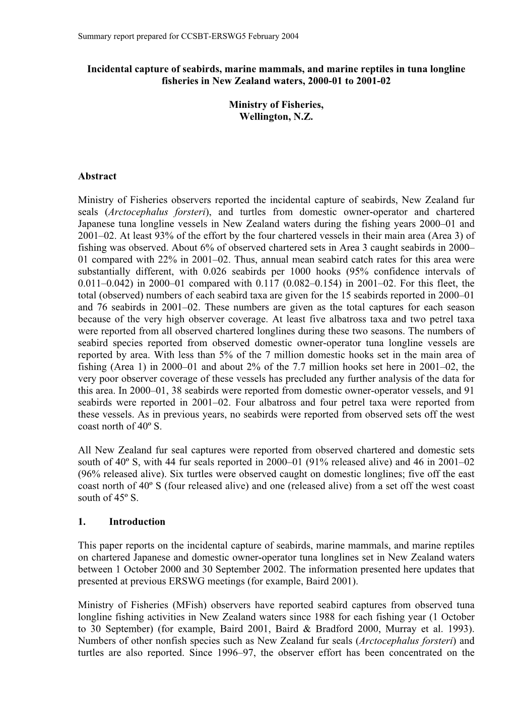 Incidental Capture of Seabirds, Marine Mammals, and Marine Reptiles in Tuna Longline Fisheries in New Zealand Waters, 2000-01 to 2001-02