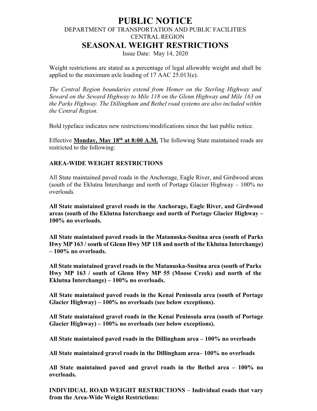 PUBLIC NOTICE DEPARTMENT of TRANSPORTATION and PUBLIC FACILITIES CENTRAL REGION SEASONAL WEIGHT RESTRICTIONS Issue Date: May 14, 2020