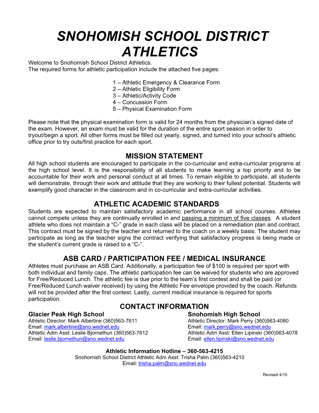 SNOHOMISH SCHOOL DISTRICT ATHLETICS Welcome to Snohomish School District Athletics