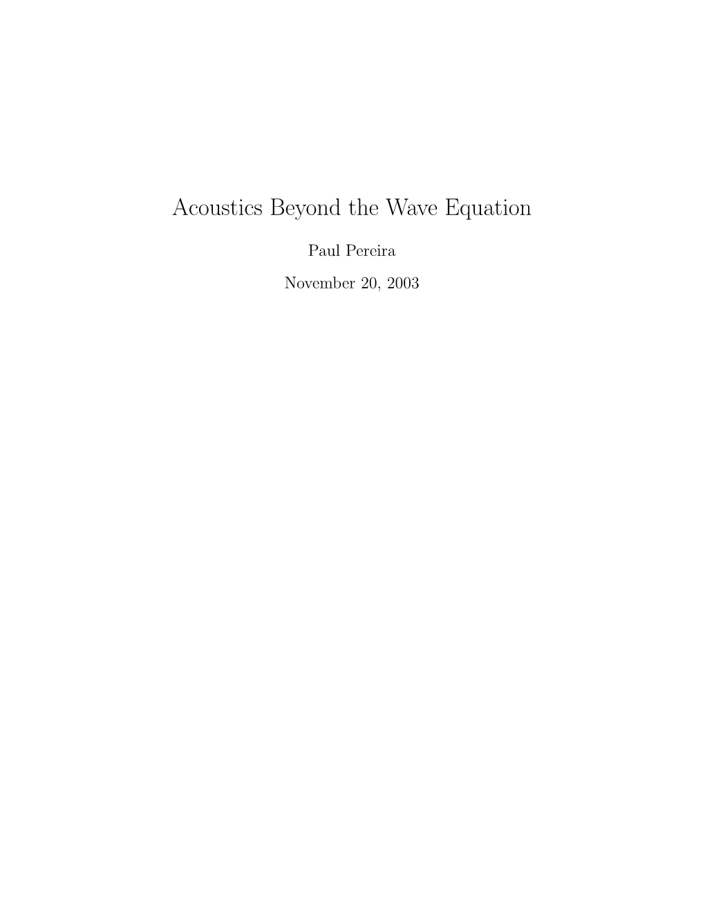 Acoustics Beyond the Wave Equation