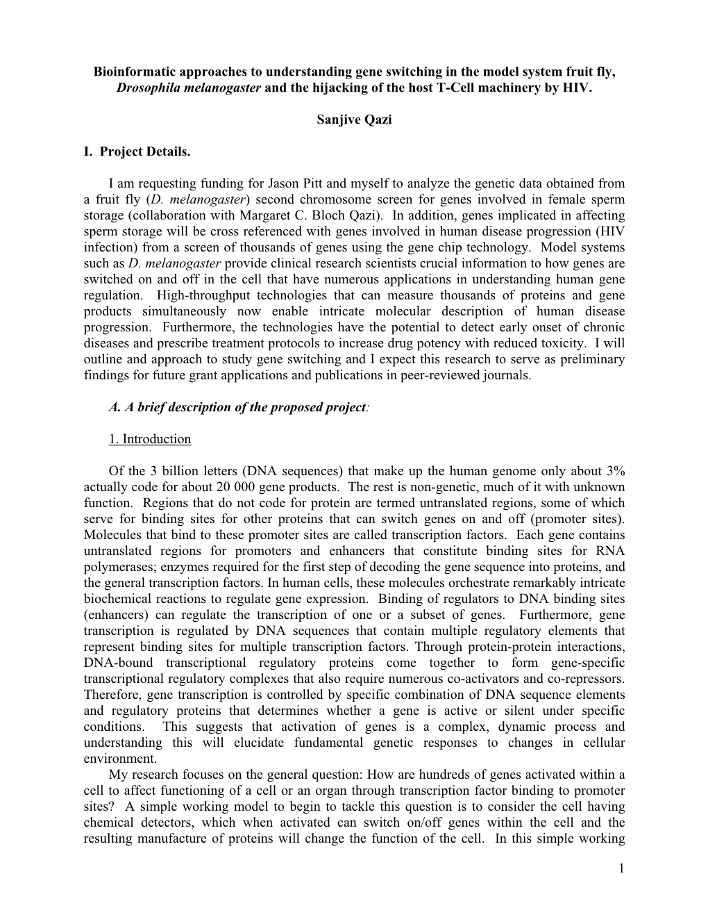 1 Bioinformatic Approaches to Understanding Gene Switching in the Model System Fruit Fly, Drosophila Melanogaster and the Hijack