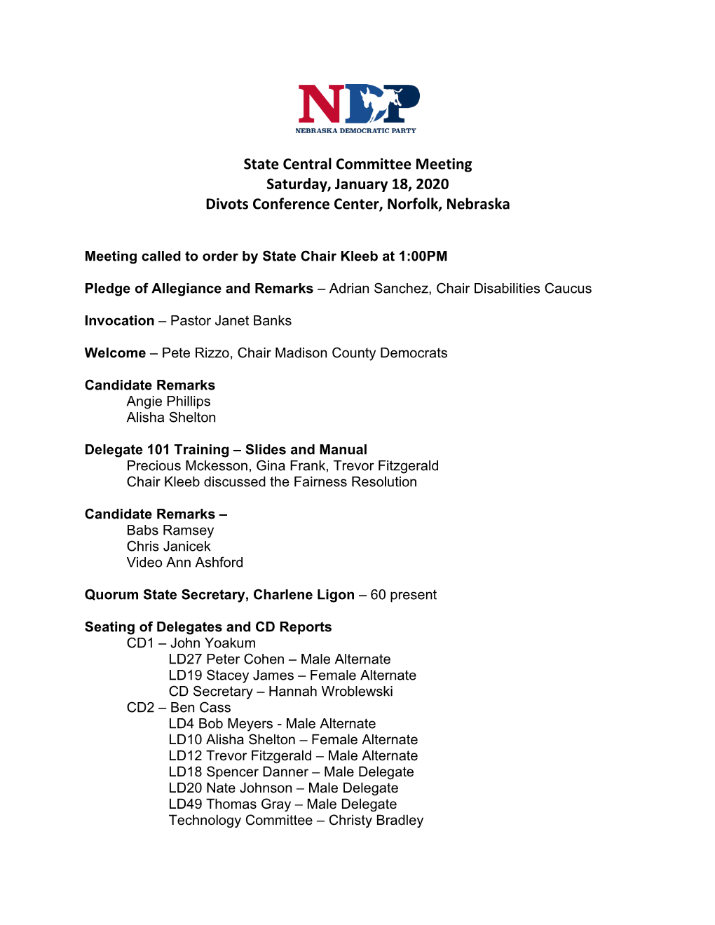 State Central Committee Meeting Saturday, January 18, 2020 Divots Conference Center, Norfolk, Nebraska