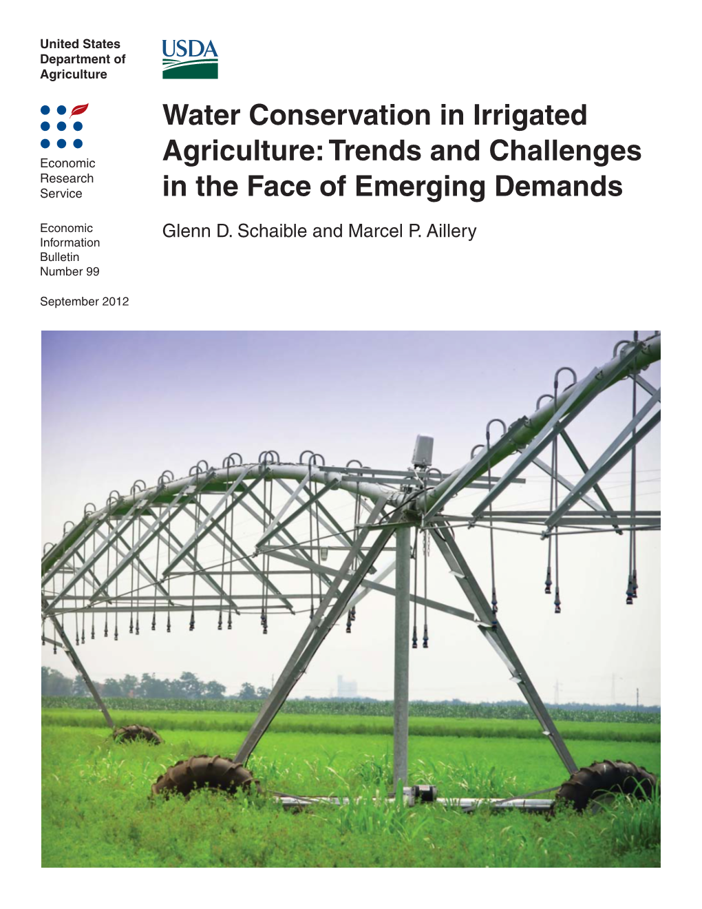 Water Conservation in Irrigated Agriculture: Trends and Challenges in the Face of Emerging Demands, EIB-99, U.S