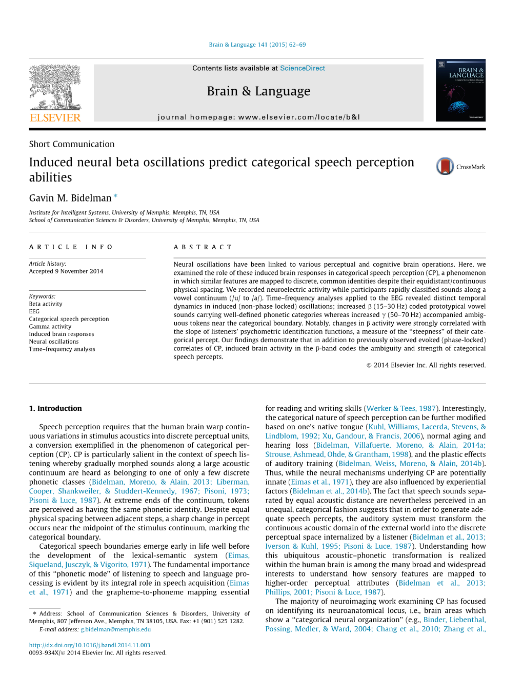 Induced Neural Beta Oscillations Predict Categorical Speech Perception Abilities ⇑ Gavin M