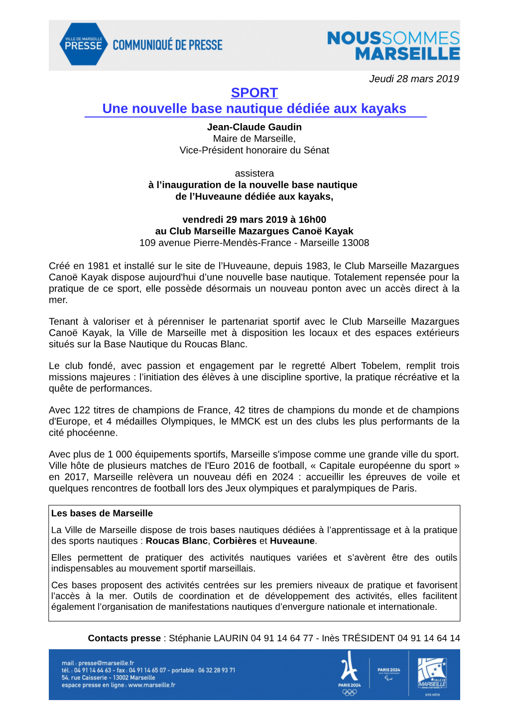SPORT Une Nouvelle Base Nautique Dédiée Aux Kayaks Jean-Claude Gaudin Maire De Marseille, Vice-Président Honoraire Du Sénat