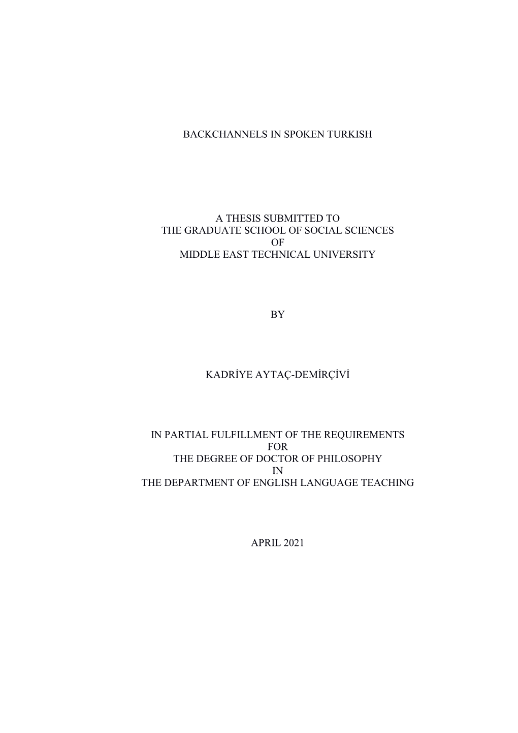 Backchannels in Spoken Turkish a Thesis Submitted