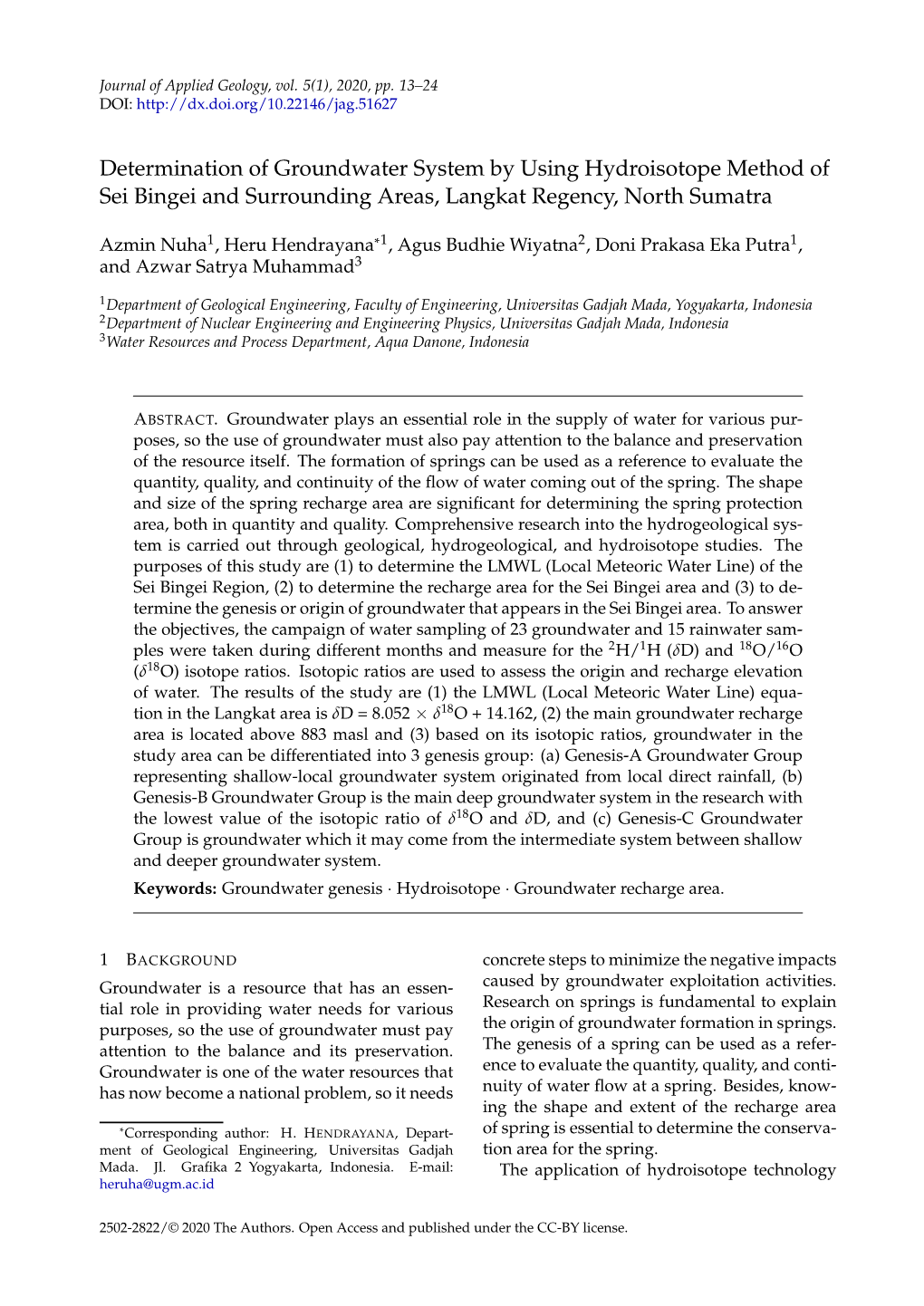 Determination of Groundwater System by Using Hydroisotope Method of Sei Bingei and Surrounding Areas, Langkat Regency, North Sumatra