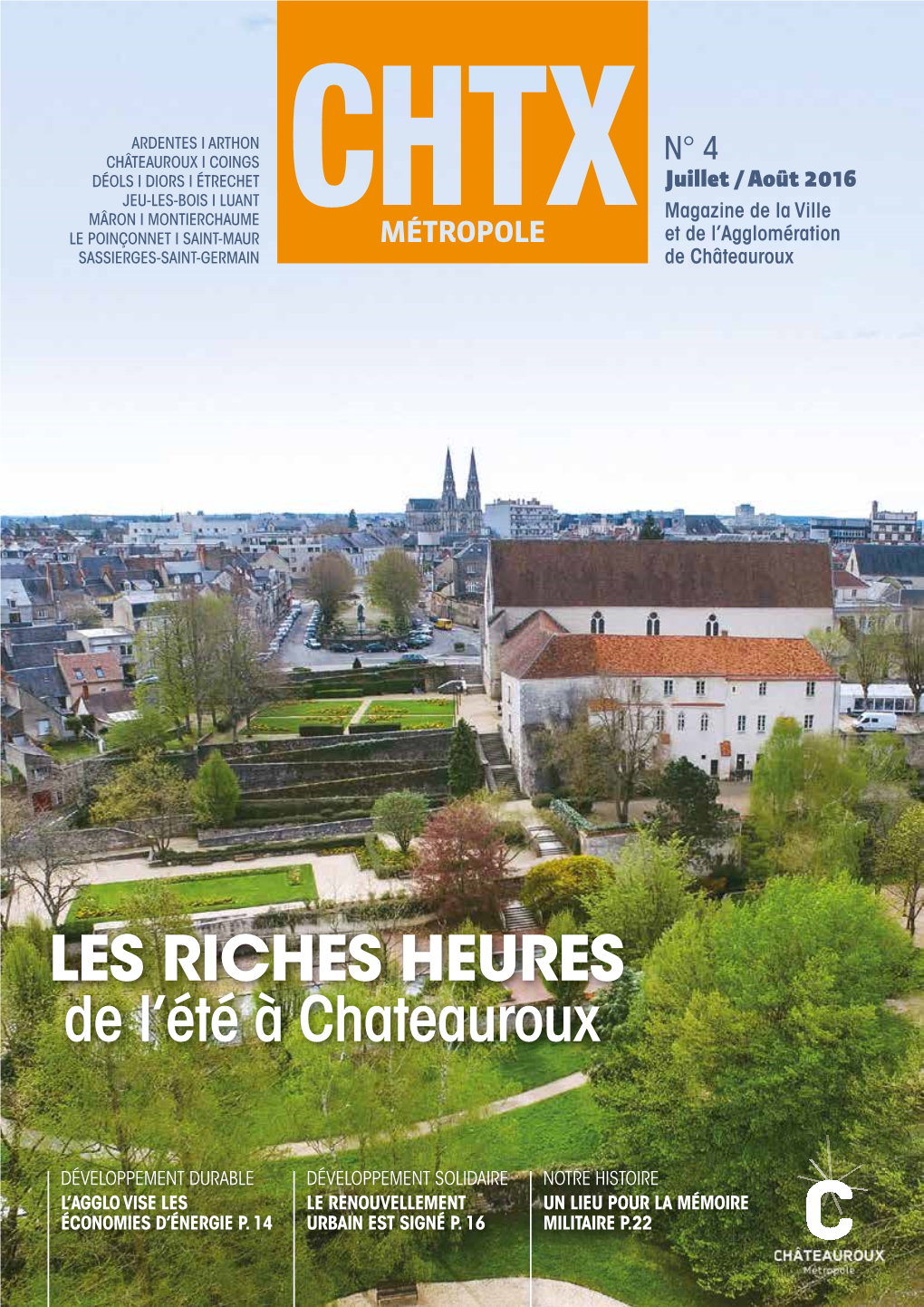 LES RICHES HEURES De L'été À Chateauroux