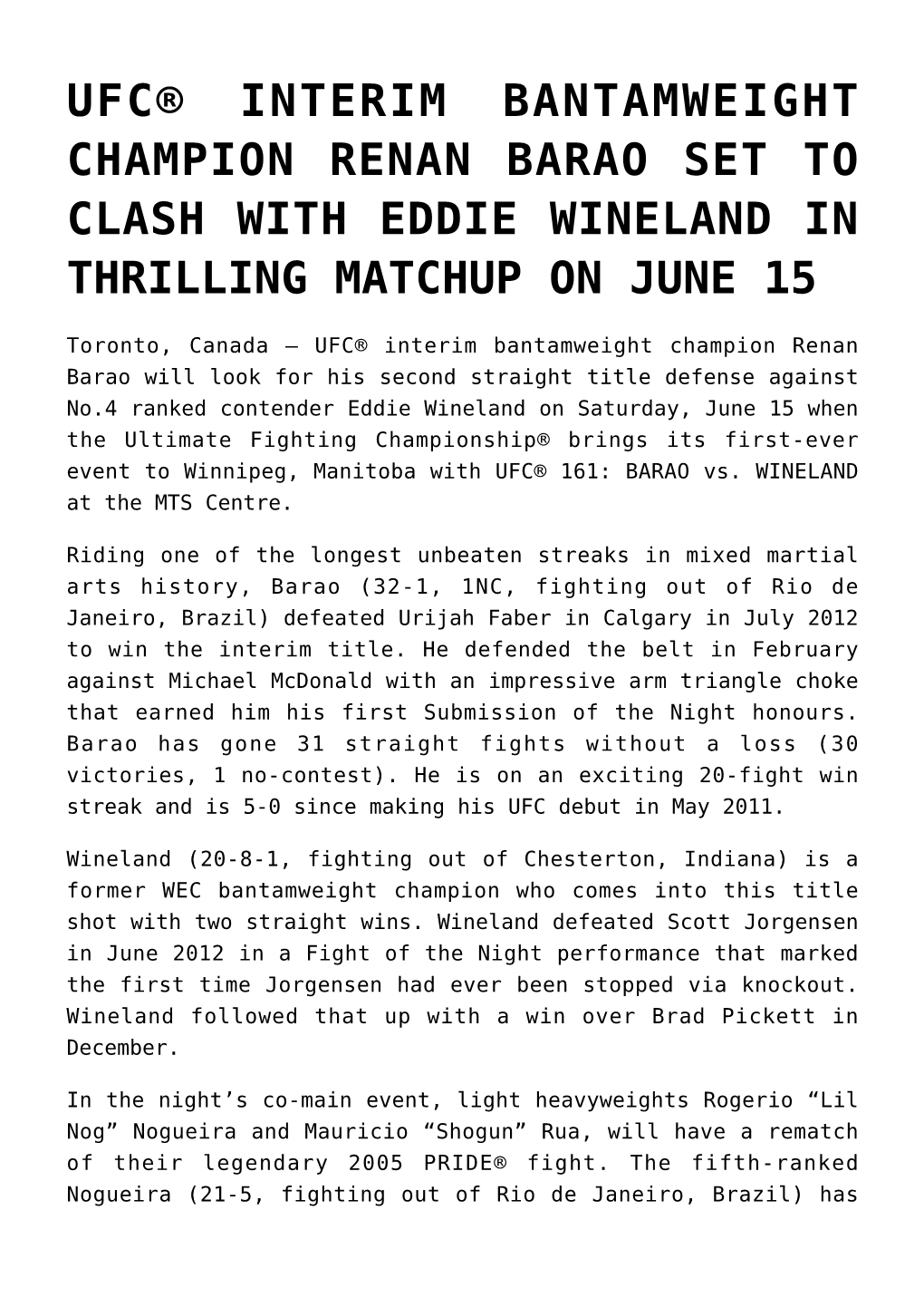 Ufc® Interim Bantamweight Champion Renan Barao Set to Clash with Eddie Wineland in Thrilling Matchup on June 15