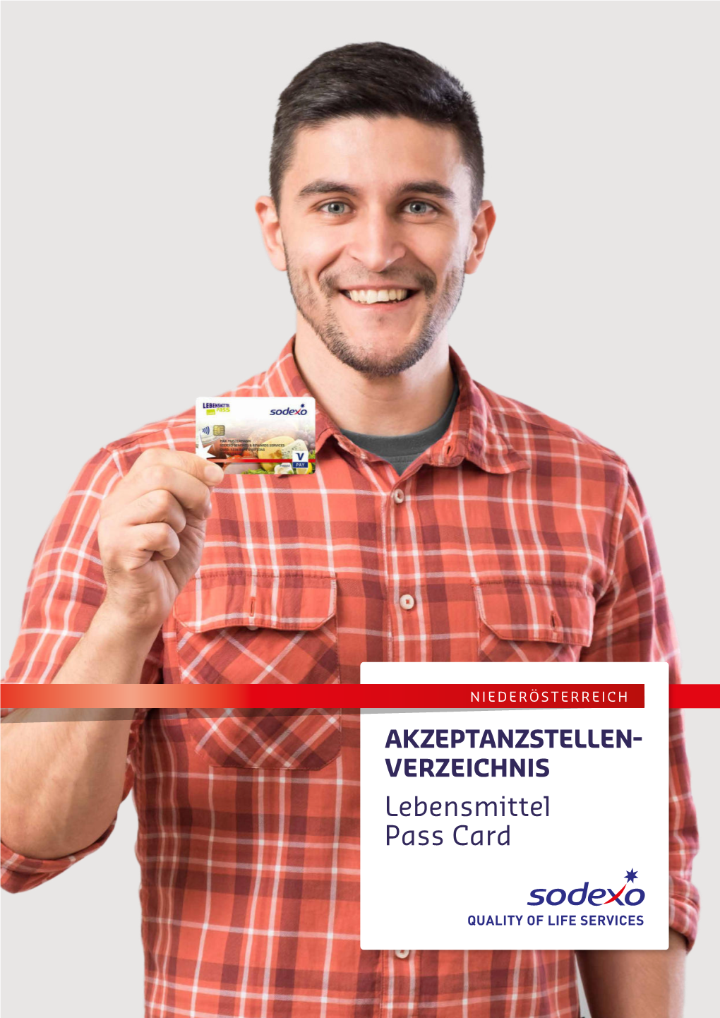 NIEDERÖSTERREICH AKZEPTANZSTELLEN- VERZEICHNIS Lebensmittel Pass Card AUSZUG UNSERER BEKANNTESTEN AKZEPTANZPARTNER