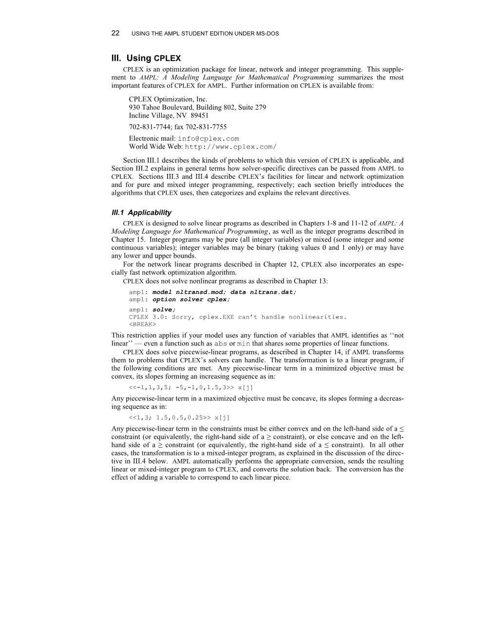 III. Using CPLEX CPLEX Is an Optimization Package for Linear, Network and Integer Programming