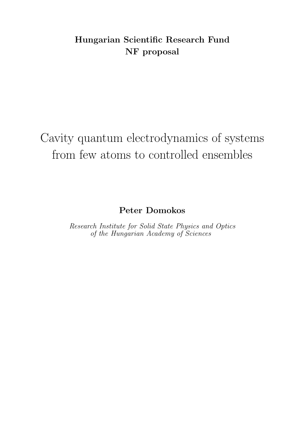 Cavity Quantum Electrodynamics of Systems from Few Atoms to Controlled Ensembles