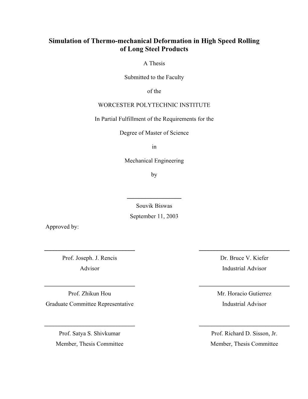 Simulation of Thermo-Mechanical Deformation in High Speed Rolling of Long Steel Products