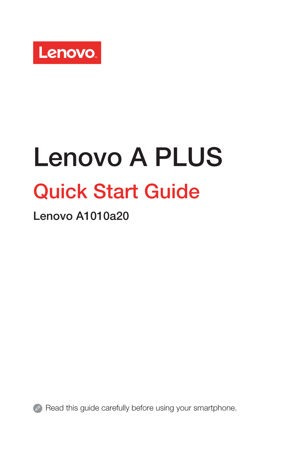 Lenovo a PLUS Quick Start Guide Lenovo A1010a20