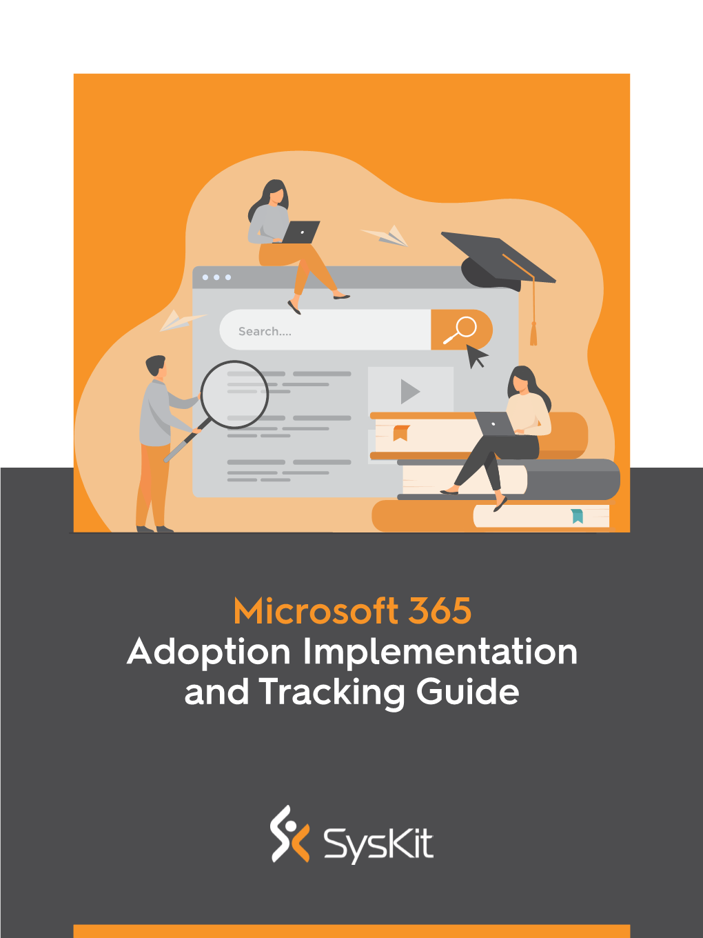 Microsoft 365 Adoption Implementation and Tracking Guide TABLE of CONTENTS