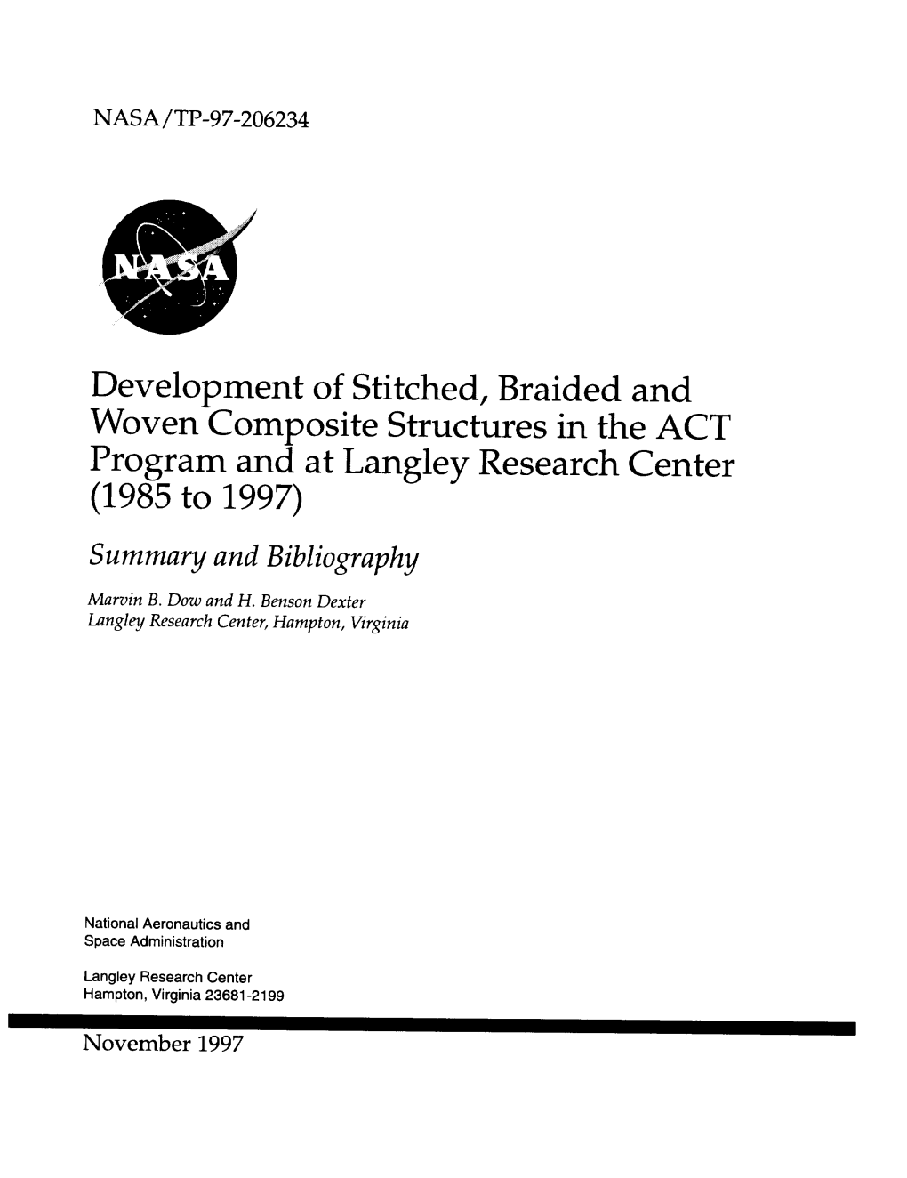 Development of Stitched, Braided and Woven Composite Structures in the ACT Program and at Langley Research Center (1985 to 1997)