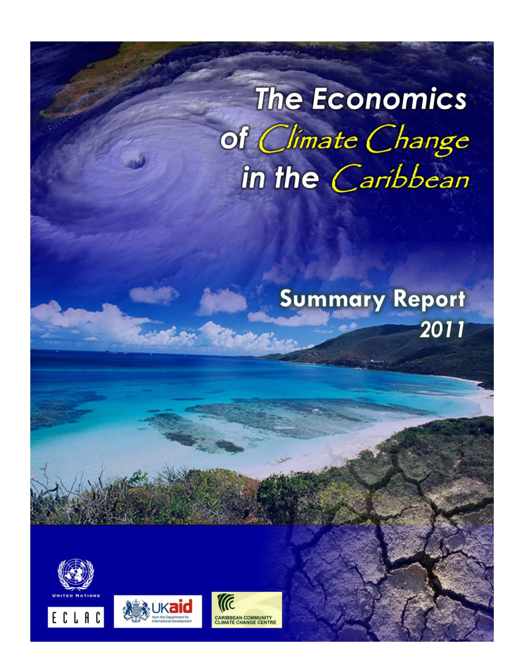 The Economics of Climate Change in the Caribbean – Summary Report 2011 1