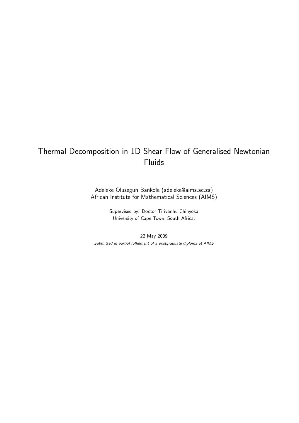 Thermal Decomposition in 1D Shear Flow of Generalised Newtonian Fluids