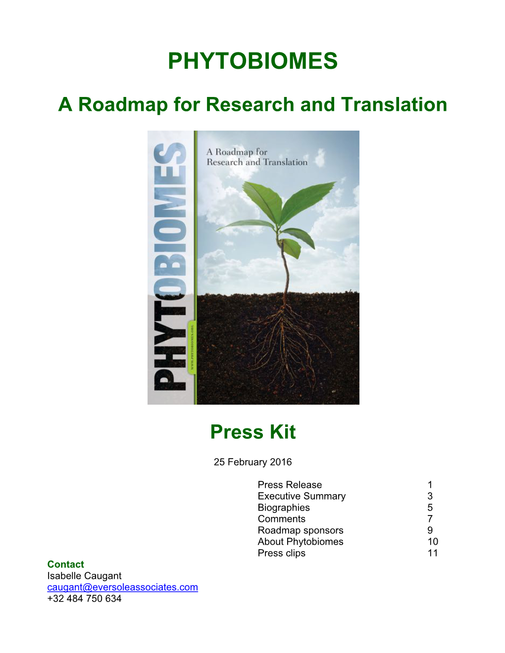 About Phytobiomes 10 Press Clips 11 Contact Isabelle Caugant Caugant@Eversoleassociates.Com +32 484 750 634